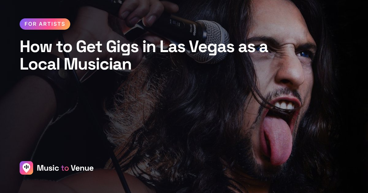 How to Get Gigs in Las Vegas as a Local Musician