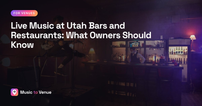 Live Music at Utah Bars and Restaurants: What Owners Should Know