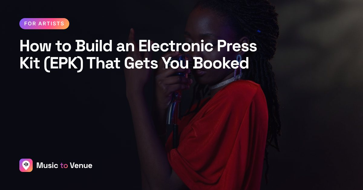 How to Build an Electronic Press Kit (EPK) That Gets You Booked