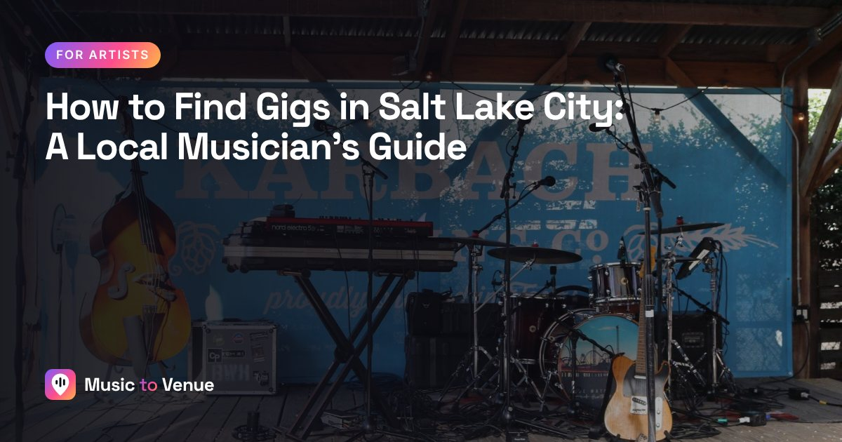 How to Find Gigs in Salt Lake City: A Local Musician's Guide