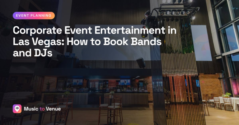 Corporate Event Entertainment in Las Vegas: How to Book Bands and DJs