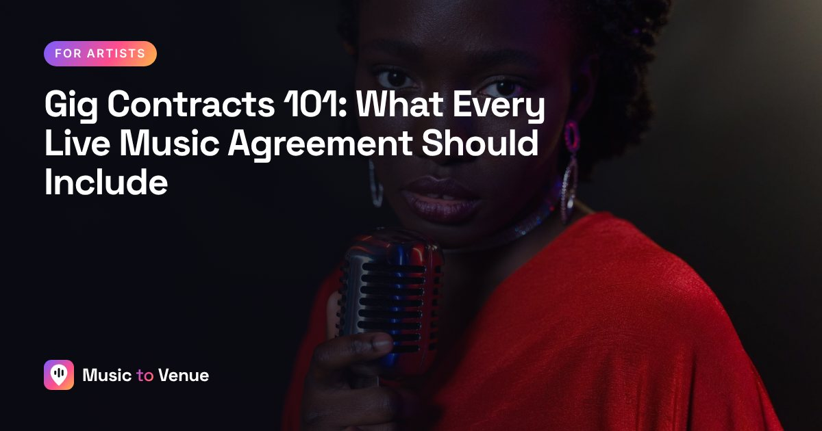 Gig Contracts 101: What Every Live Music Agreement Should Include